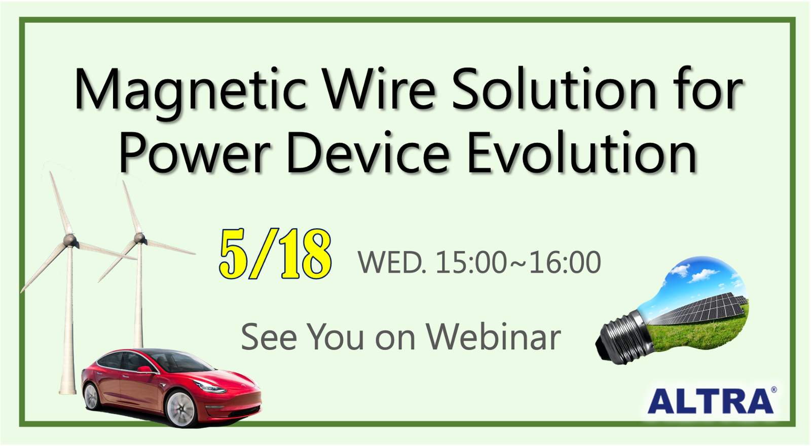 5/18 Webinar: Magnetic Wire Solution for Power Device Evolution